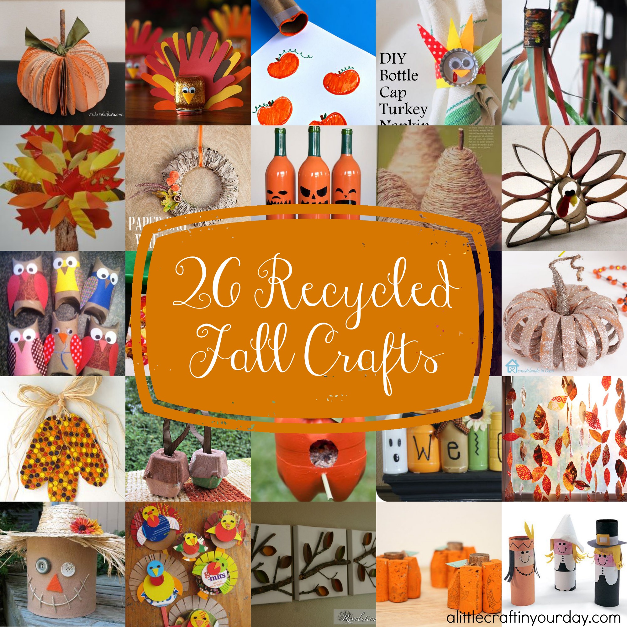 26 Recycled Fall Crafts - A Little Craft In Your Day