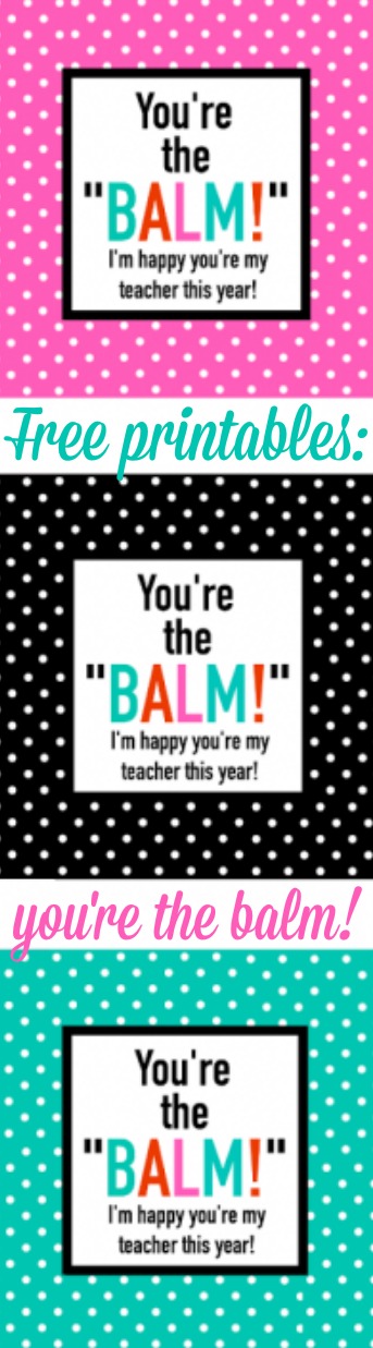 free-printables-you-re-the-balm-a-little-craft-in-your-day