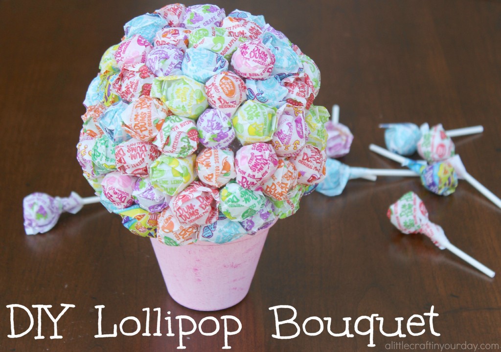 DIY Lollipop Bouquet - A Little Craft In Your Day