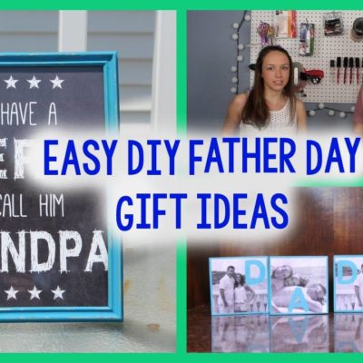 DIY Father’s Day Gift Ideas thumbnail