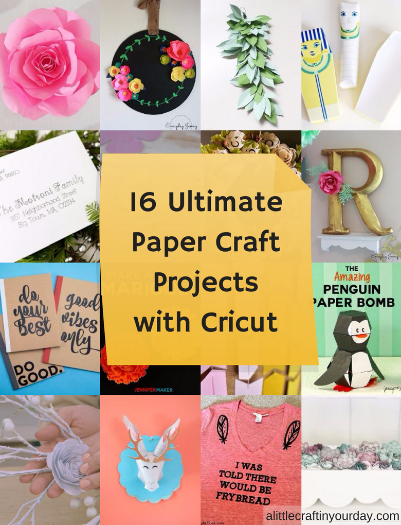 16 Ultimate Paper Craft Projects With The Cricut - A Little Craft In