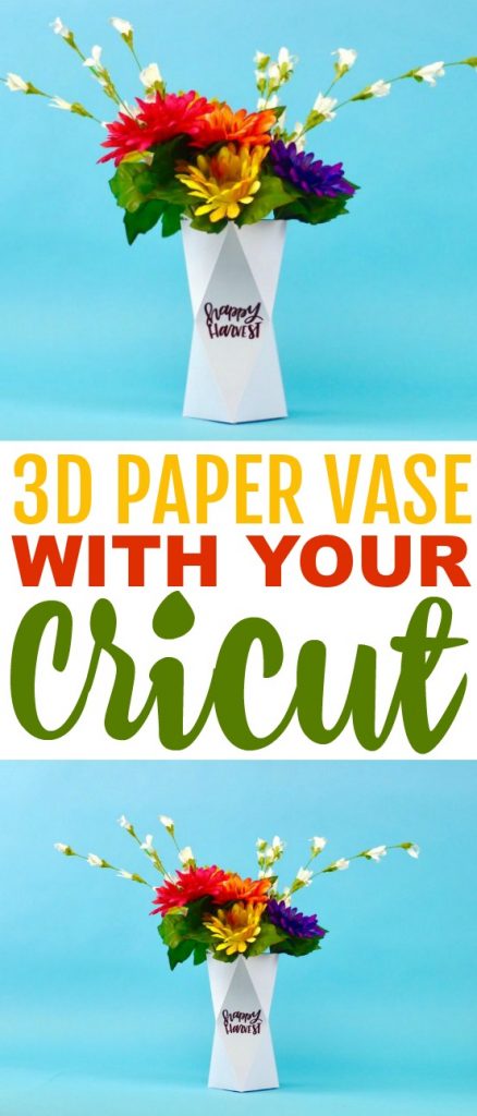 3d Paper Vase With The Cricut A Little Craft In Your Day