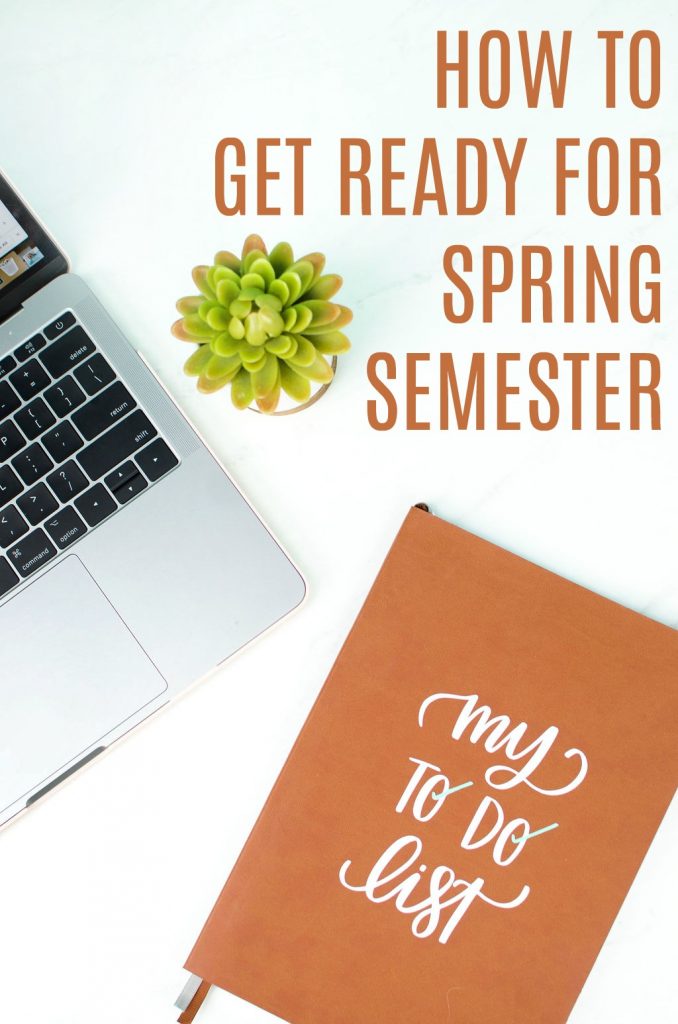 How to Get Ready For Spring Semester A Little Craft In Your Day