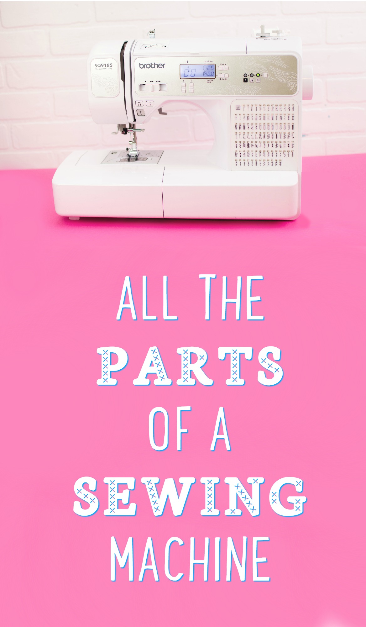 The Parts of a Sewing Machine perfect for beginner sewing
