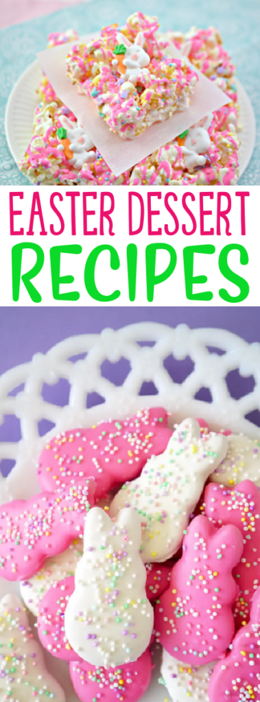 Easter Dessert Recipes Your Family Will Love Roundup
