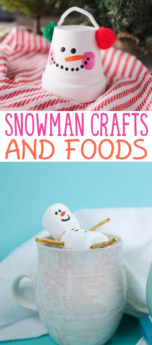 Snowman Crafts and Foods - A Little Craft In Your Day